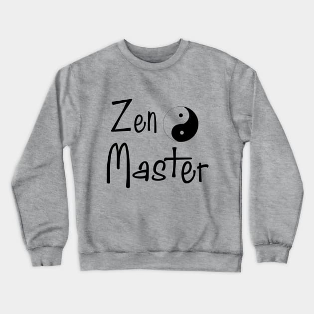 Zen Master Crewneck Sweatshirt by PeppermintClover